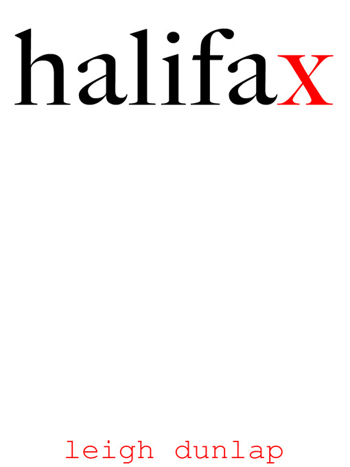 Title details for Halifax by Leigh Dunlap - Available